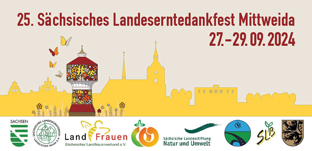 25. Landeserntedankfest 2024 in Mittweida vom 27. bis 29.09.2024